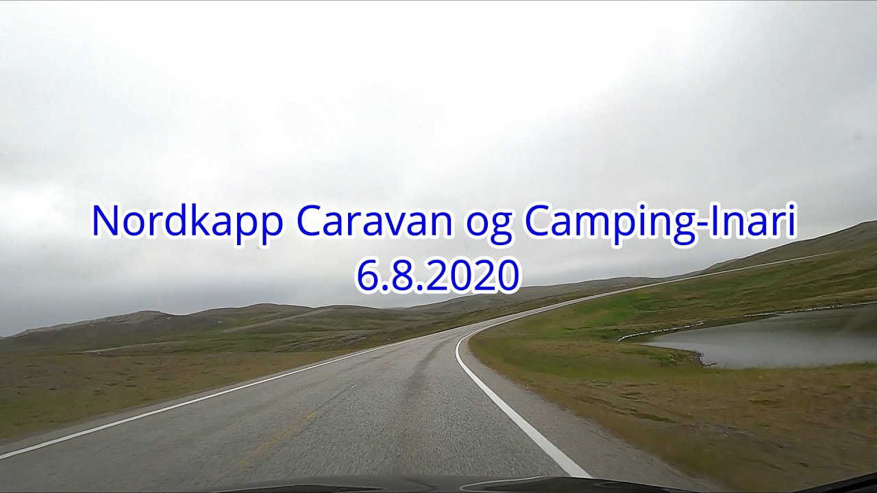 Nordkapp Caravan og Camping-Inari 6.8.2020