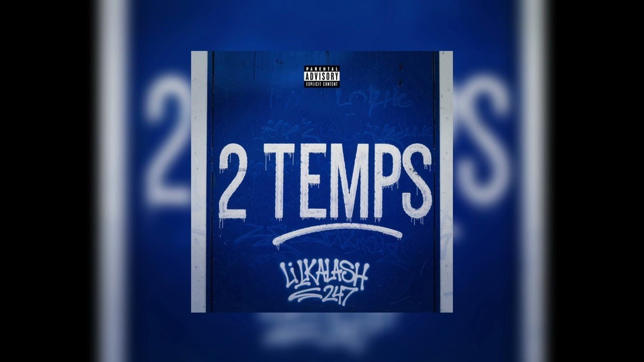 Kalash247 - Lilkalash - 2TEMPS (OfficialAudio)