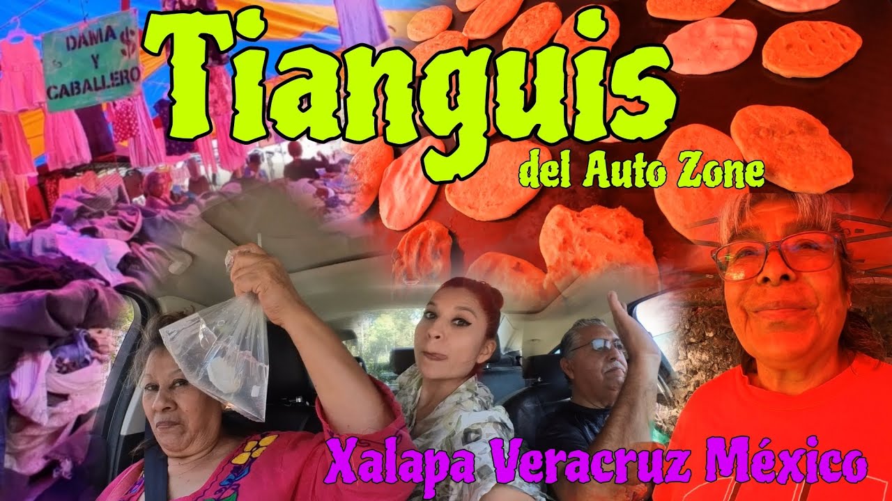 TIANGUIS Auto Zone Xalapa Veracruz México. Herramienta, Ropa, Zapatos, Medicina, Comida y mucho más