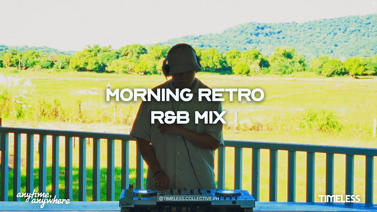 Timeless: Anytime, Anywhere | Morning Retro R&B Mix by Czar