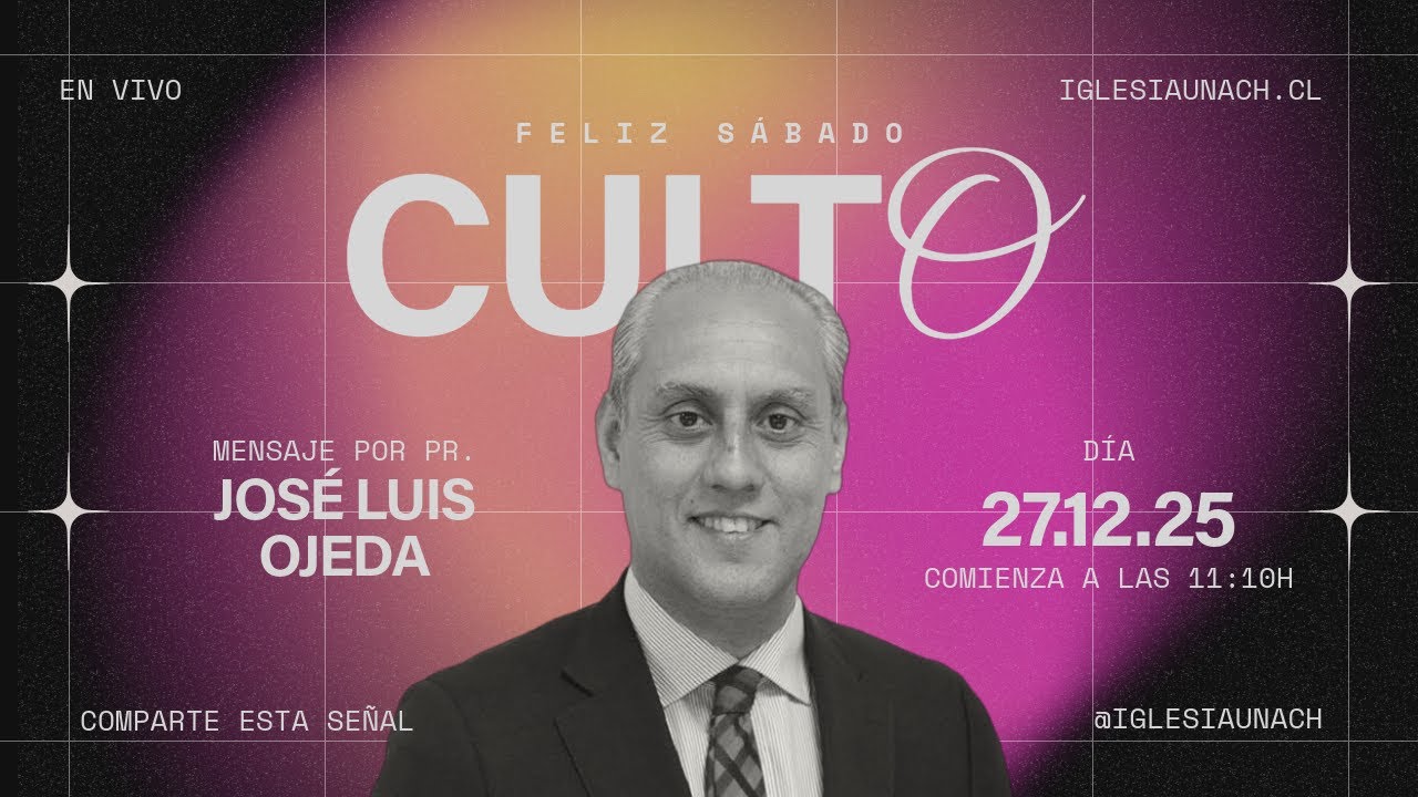 Culto presencial 27 de diciembre | Iglesia Unach