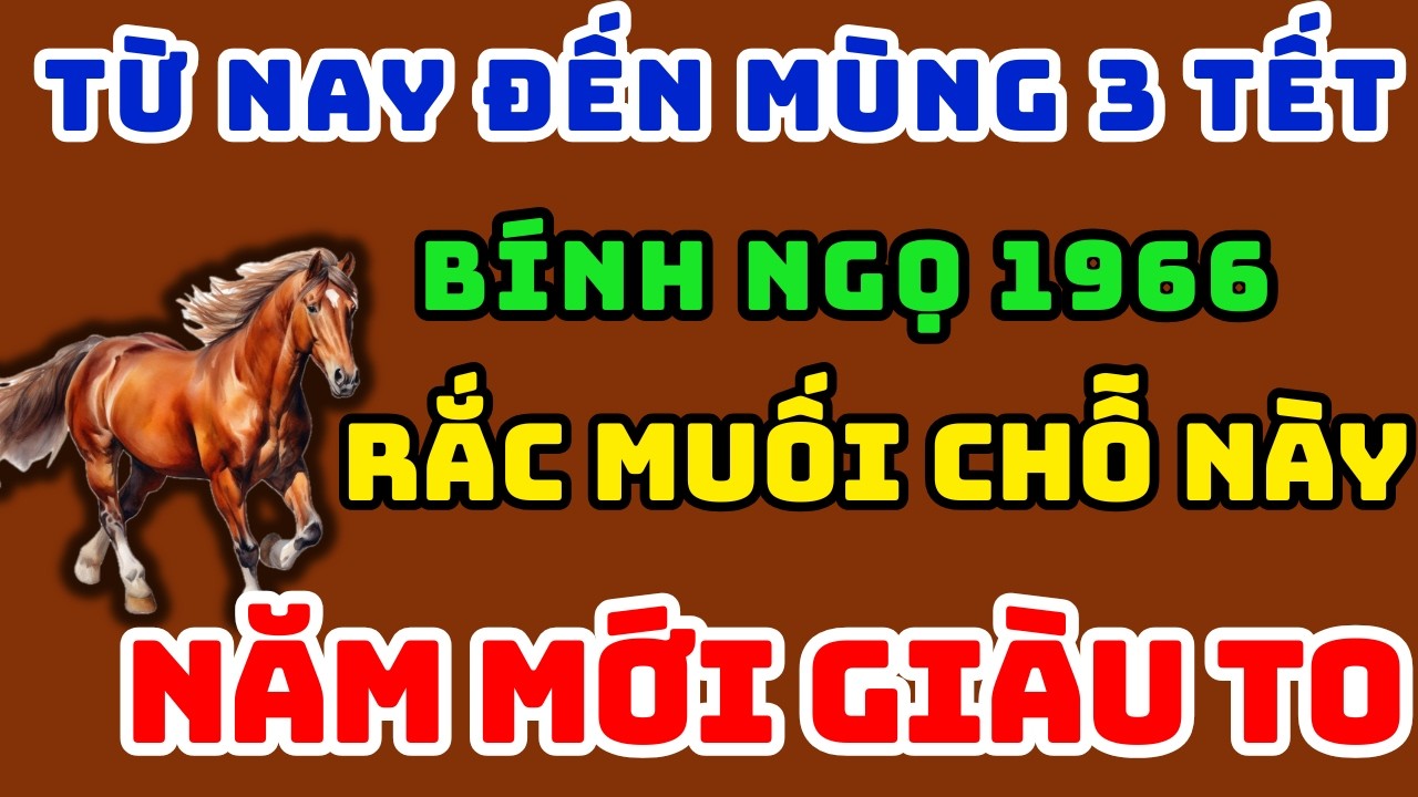 Bính Ngọ 1966 từ Nay đến mùng 3 Tết Lén Rắc Muối 9 Chỗ Này, Xua Sạch Xui Rủi, Đón Phú Quý Vào Nhà