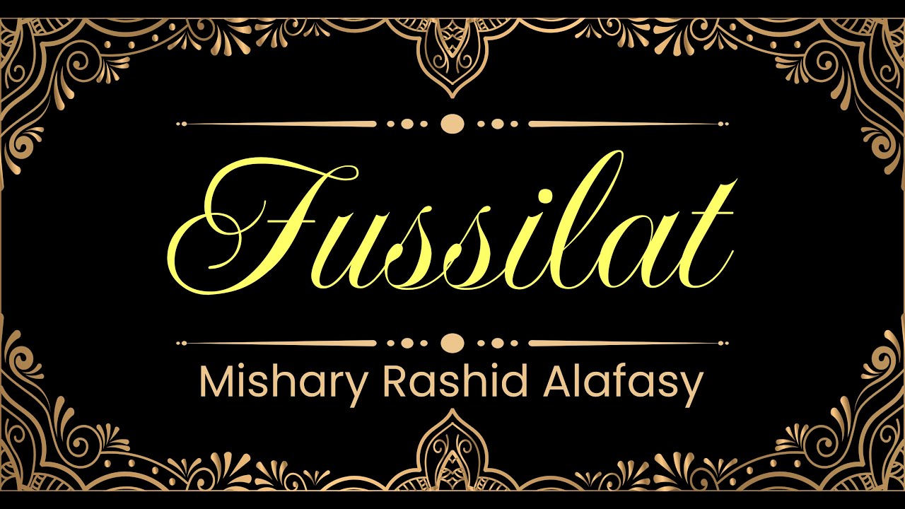 41. Fussilat surasi | Mishary Rashid Alafasy