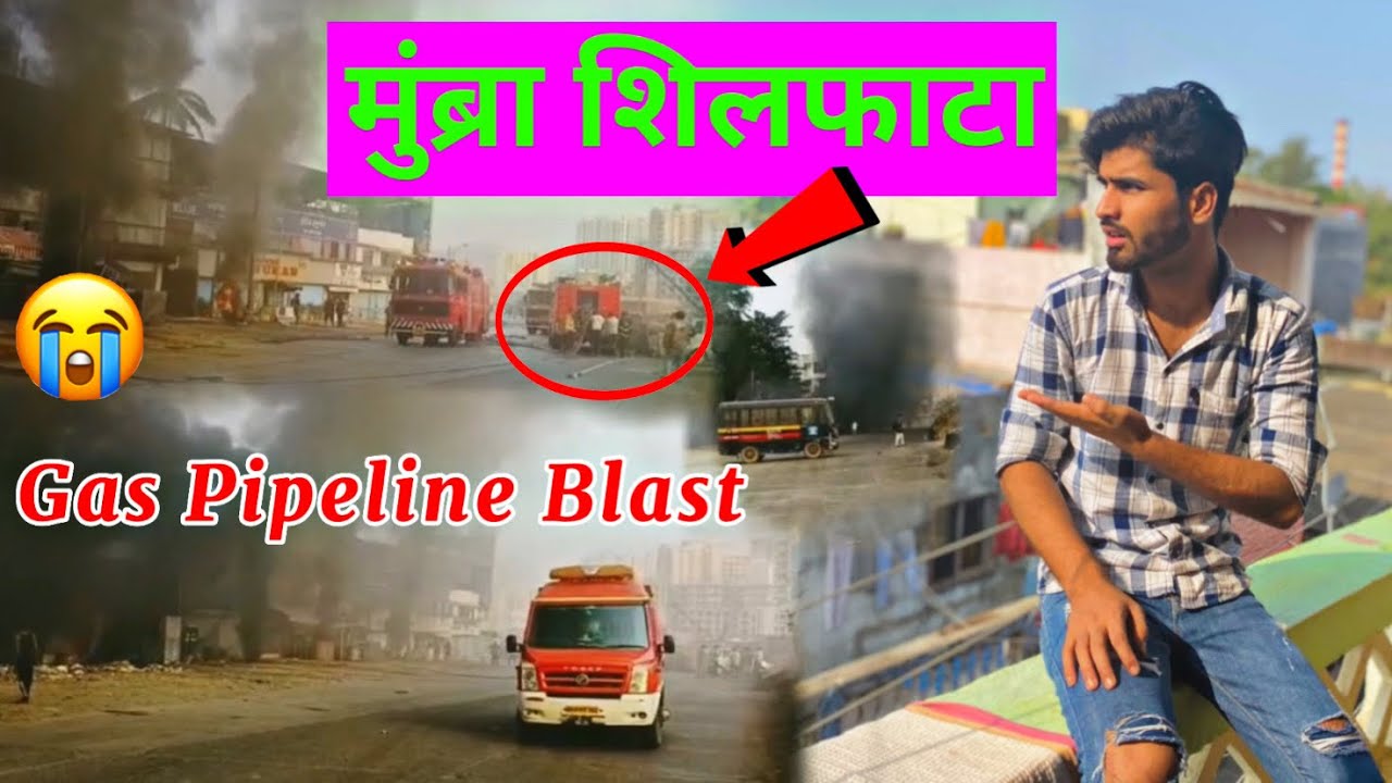 मुंब्रा शिलफाटे पे लगी भयंकर आग 😱😭 || Mumbra Shilphata Pipeline Blast || Mr Smarty Vlogs