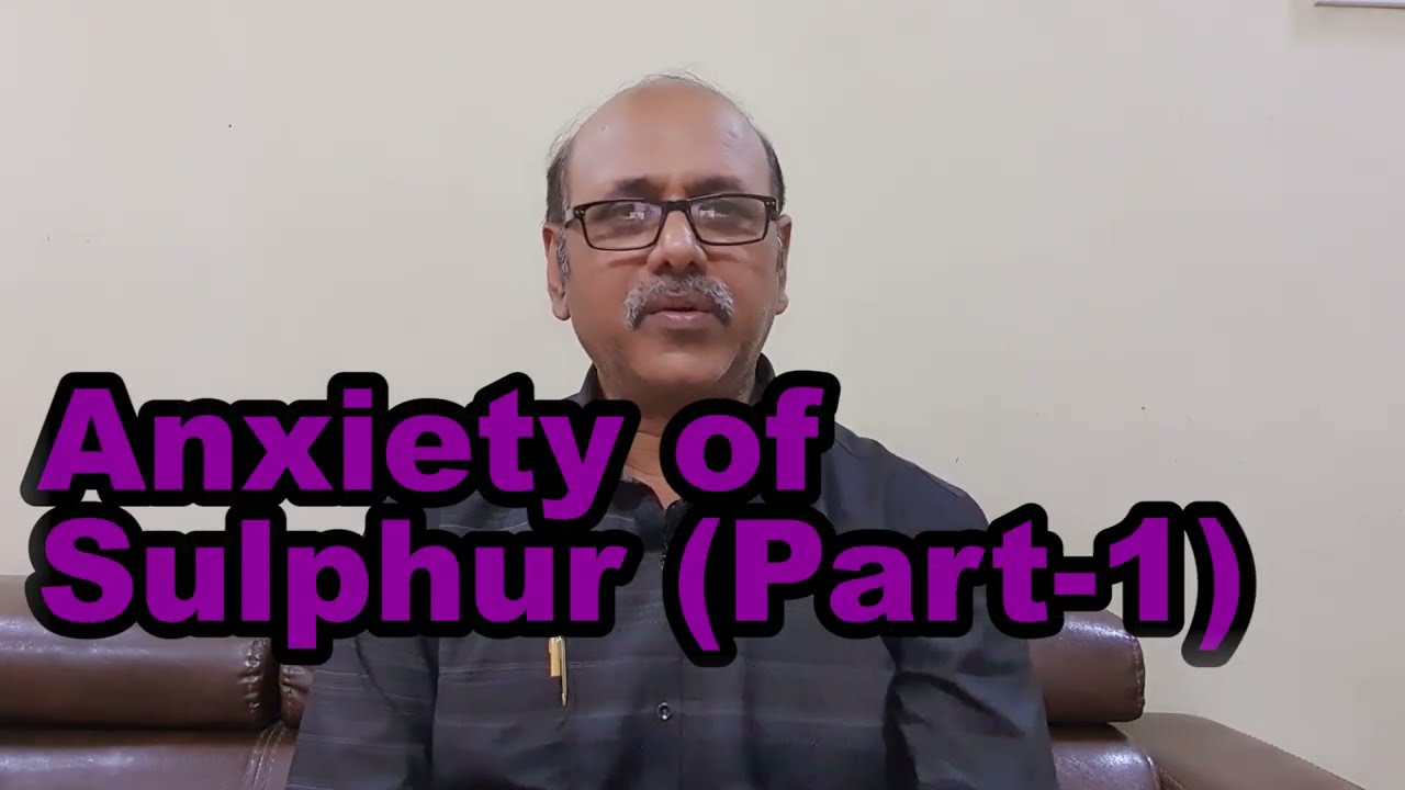 Anxiety of Sulphur (Part-1)