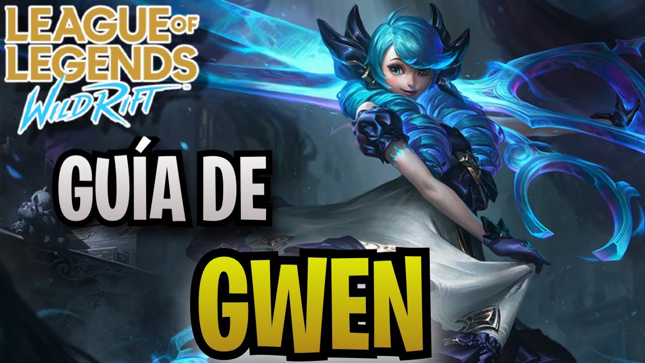 Guía De Gwen Wild Rift