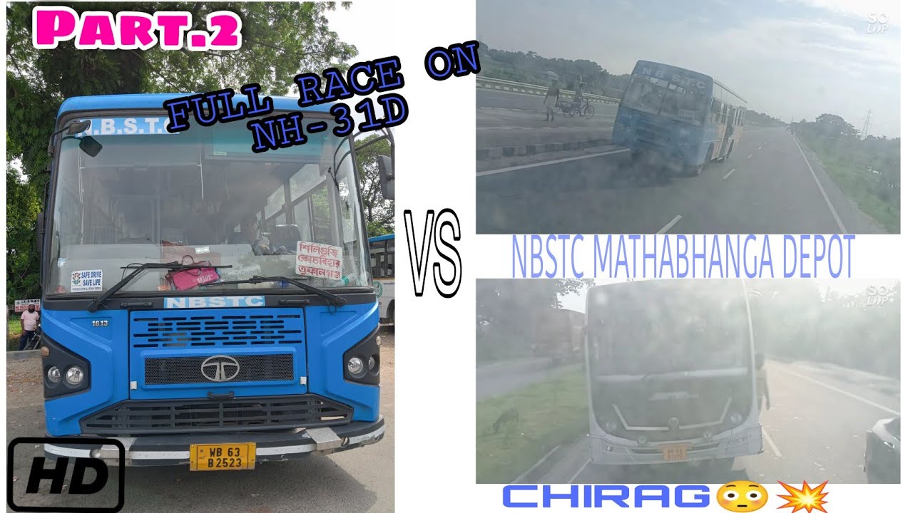 NBSTC VS CHIRAG BUS VS NBSTC RACE | SILIGURI TO COOCHBEHAR || AGGRESIVE DRIVING  || NH-31d