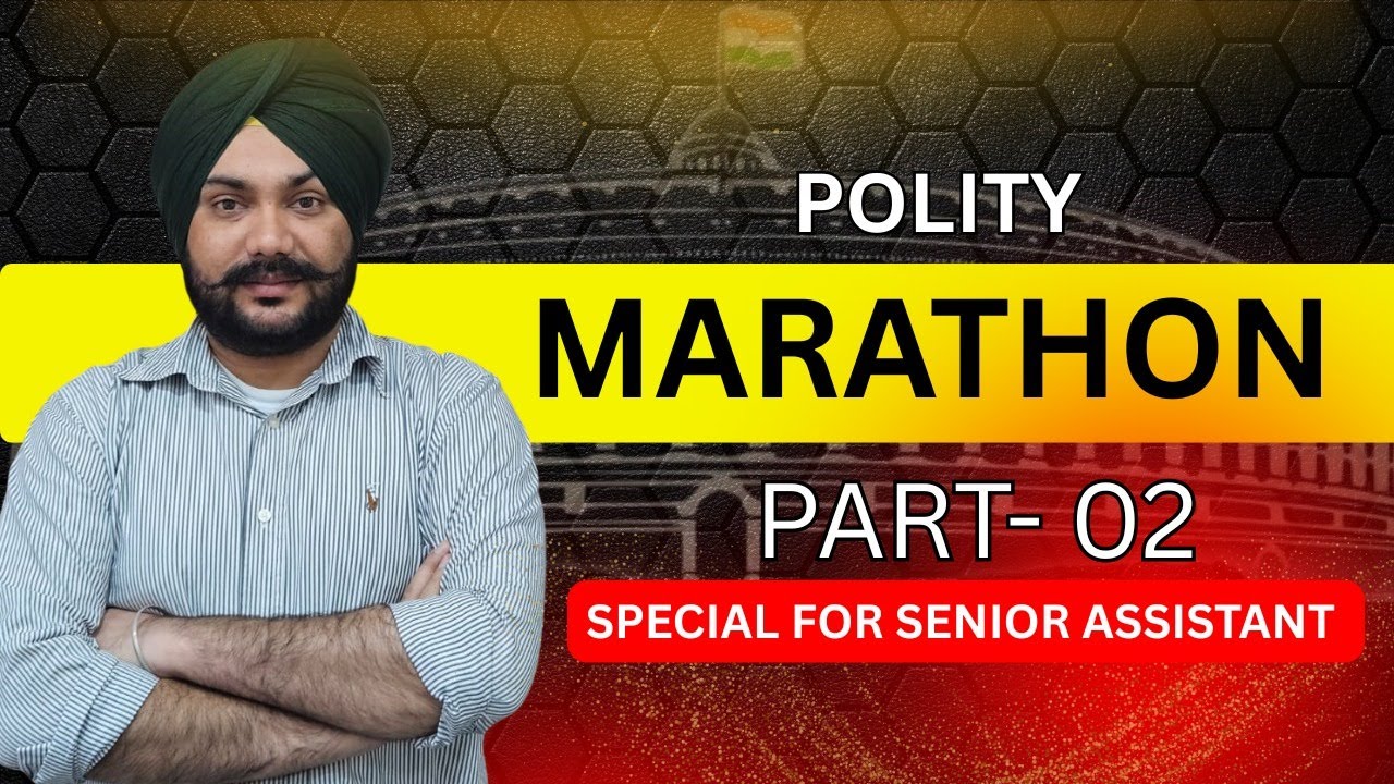 Polity Marathon (Part-2)  | Senior Assistant 2025 - By Gurshran Sir