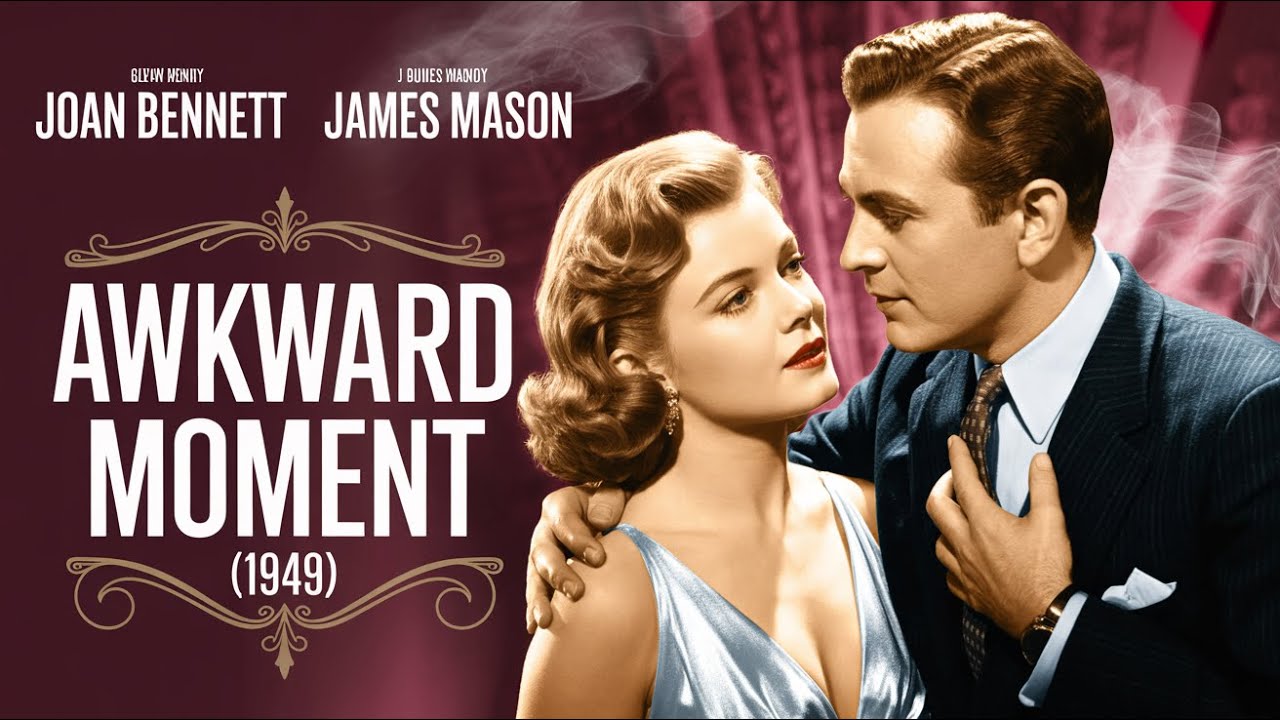 Awkward Moment (1949) Classic Movie, Joan Bennett, James Mason | Full Classic Movie HD