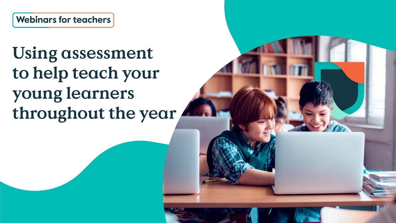 Using assessment to help teach your young learners throughout the year