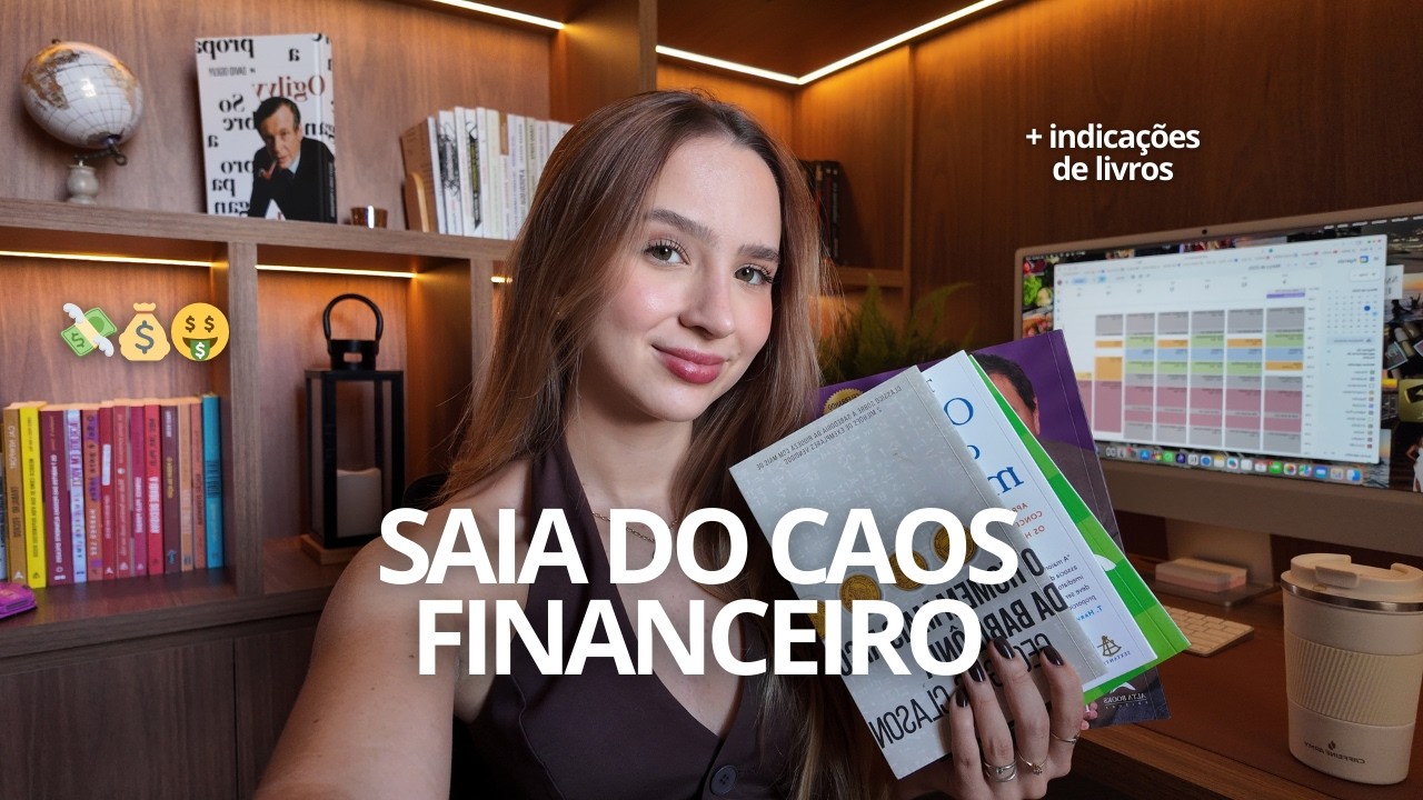 Entender isso mudou a minha vida financeira (como eu me organizo)