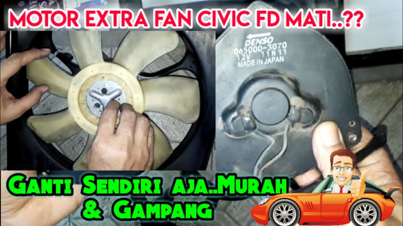 Mengganti Motor/Dinamo Extra Fan Honda Civic FD/Civic Gen 8