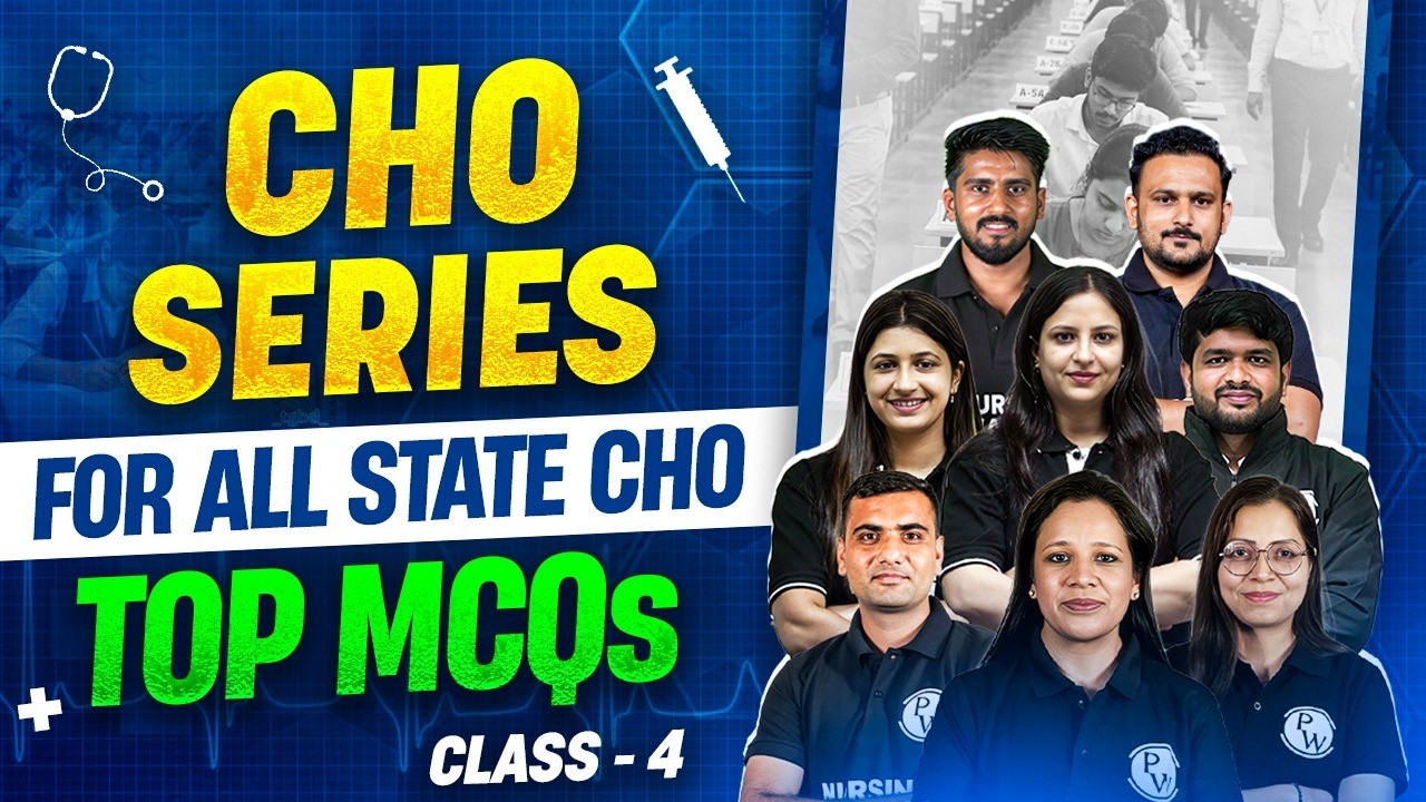 CHO Series 2026 Class 4 | All State CHO & Staff Nurse Exam | MP CHO Vacancy 2026 | CHO Preparation