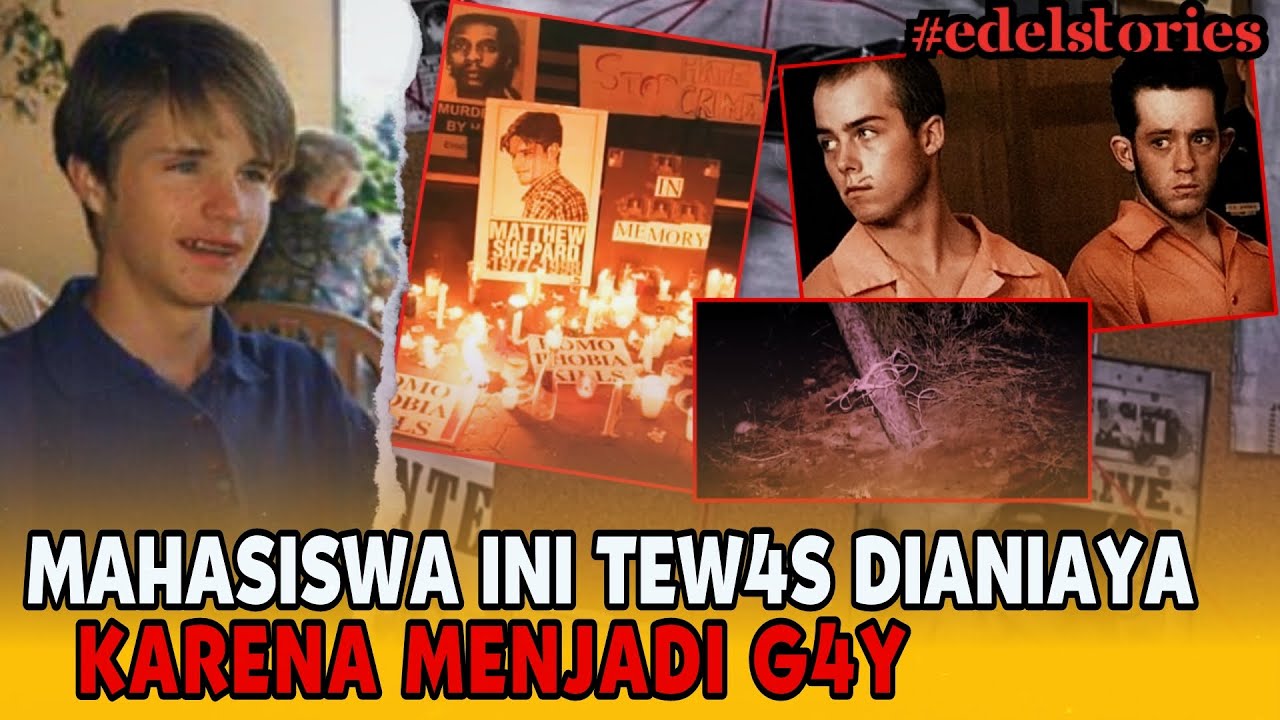 MAHASISWA G4Y DIANlAYA & DllKAT KE PAGAR 18 JAM HINGGA TEW4S. MATTHEW SHEPHARD #edelstories