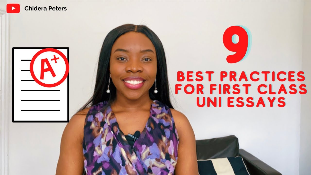 BEST practices for Essay writing | 9 First Class Essay Tips
