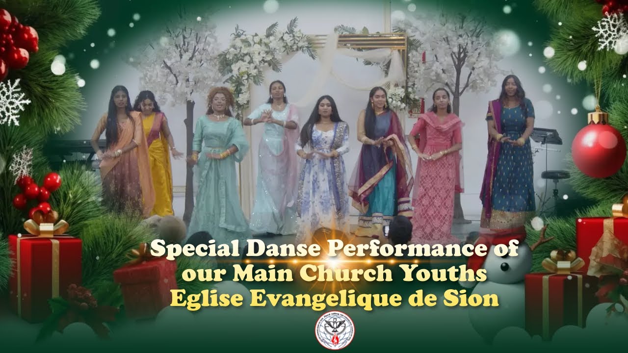 Special Danse Performance of our Main Church Youths | Eglise Evangelique de Sion