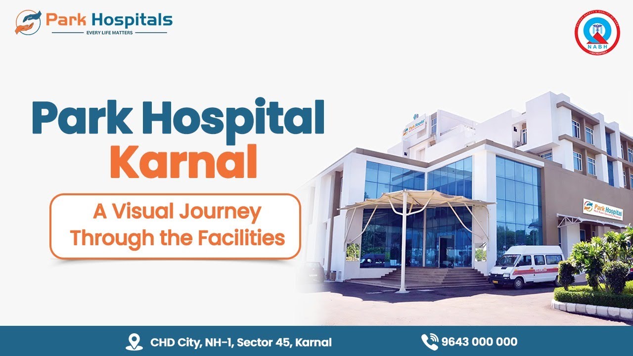 Take a Virtual Tour of Park Hospital Karnal! 🏥✨
