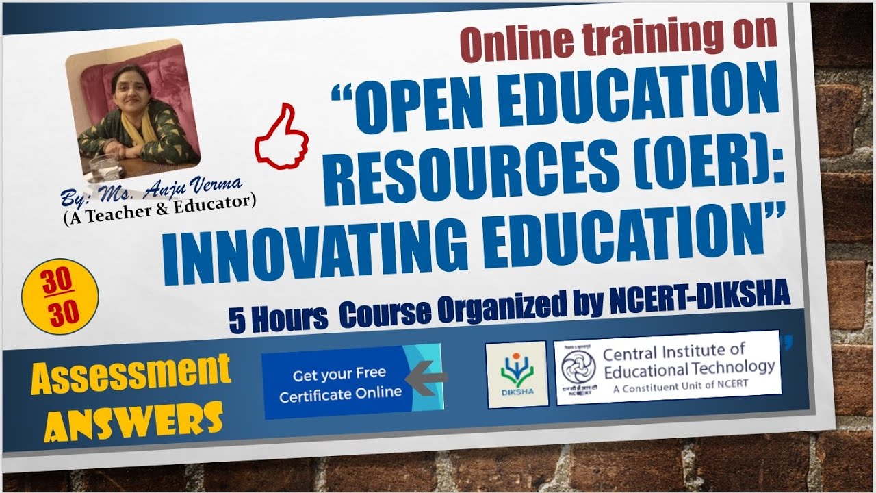 Open Education Resources (OER): Innovating Education | CIET-NCERT-DIKSHA | Anju Verma