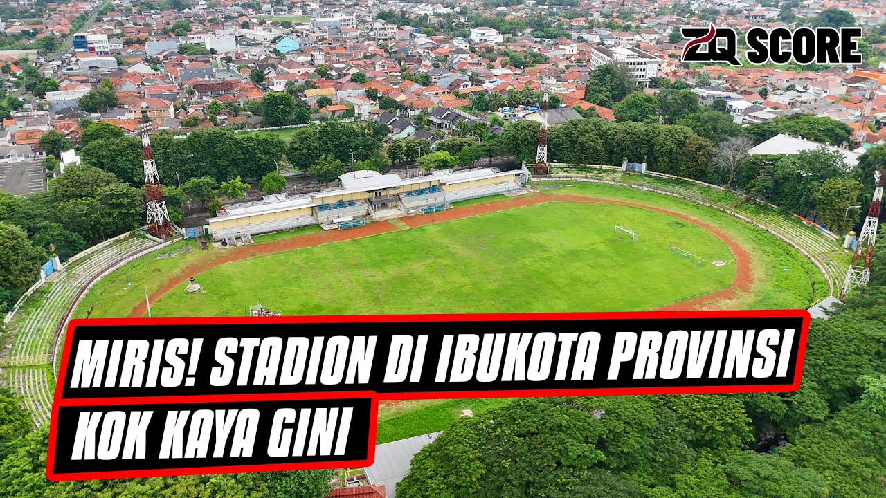 STADION MAULANA YUSUF KANDANG PERSERANG KONDISINYA TAK TERAWAT
