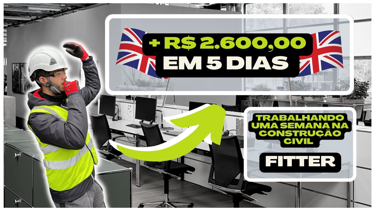 FAZENDO + DE R$ 2.600,00 EM APENAS 5 DIAS DE TRABALHO | Tudo sobre FITTER na Inglaterra | 🤑🛠