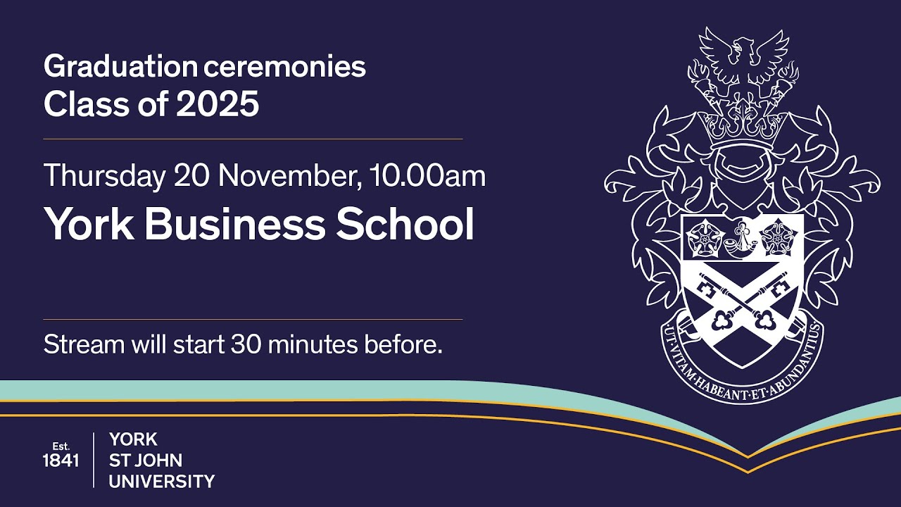 Ceremony Five - York St John University Graduation, Thursday 20th November 2025