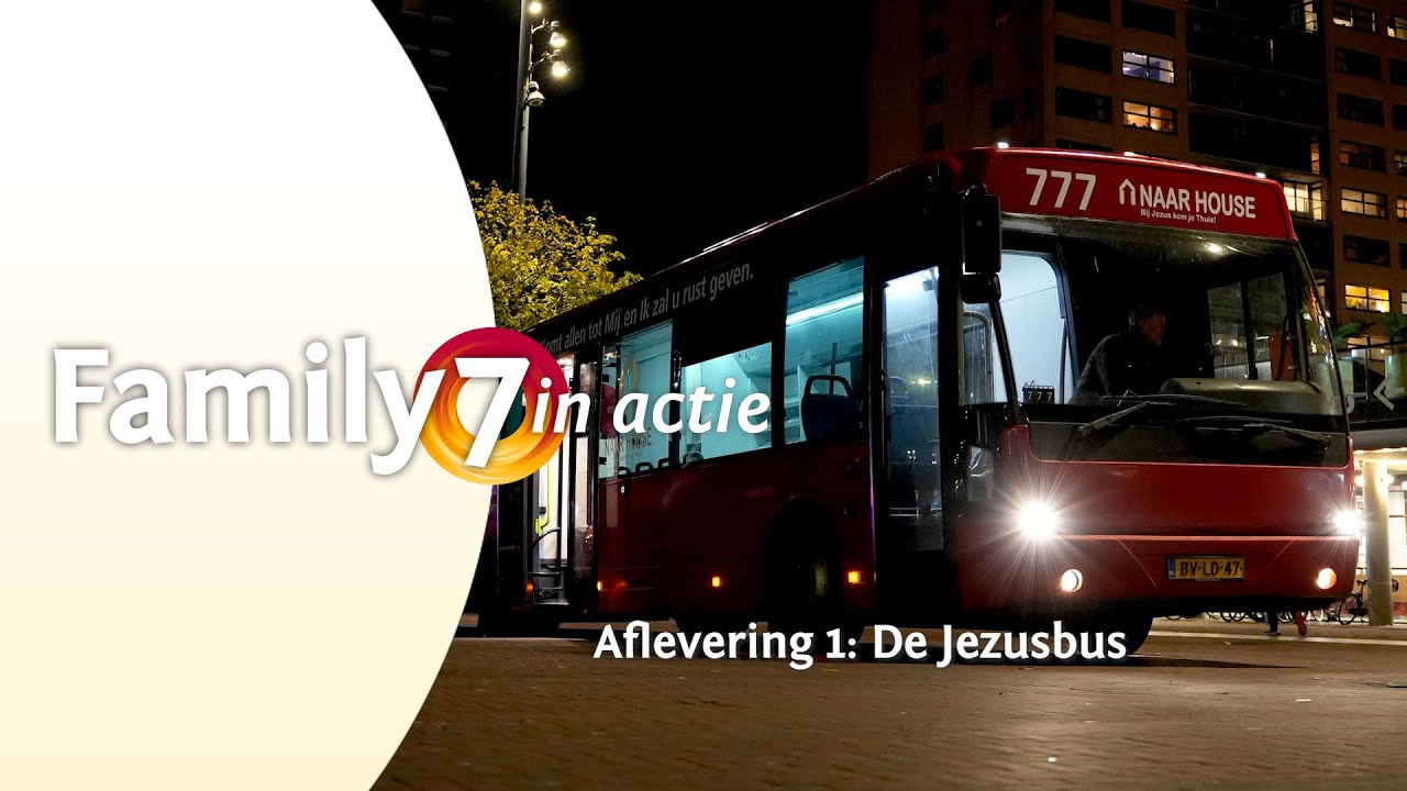 Family7 in Actie voor Naar House - Aflevering 1: De Jezusbus