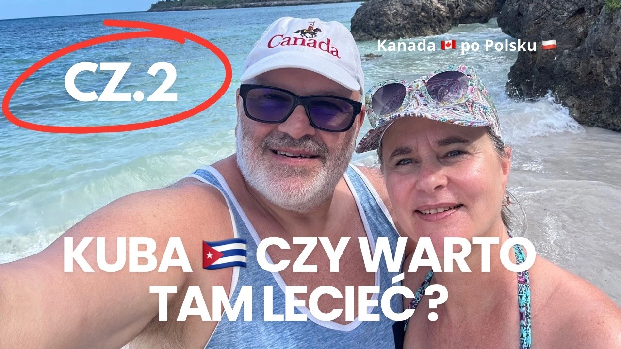 KUBA CZ.2-czy warto tam lecieć?/co przywozimy na Kubę, nurkowanie, restauracje, Canada Day