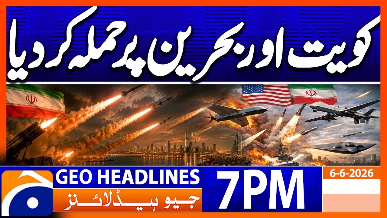 7 MISSILES FIRED - GULF TENSIONS RISE | 7PM Headlines Geo News (6th June 2026)
