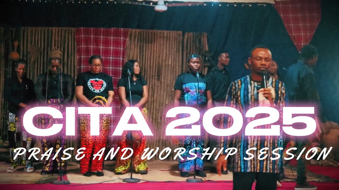 Cita 2025 Praise & Worship Sessions