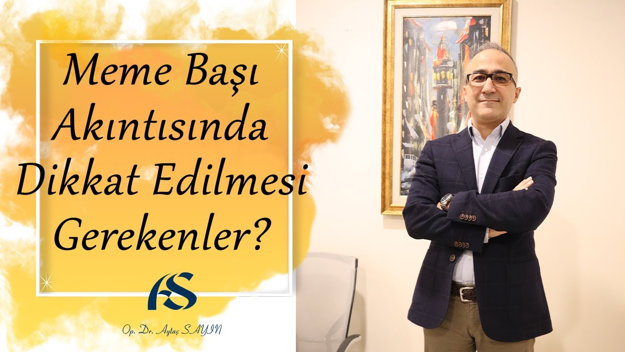 Meme Başı Akıntısında Dikkat Edilmesi Gerekenler?