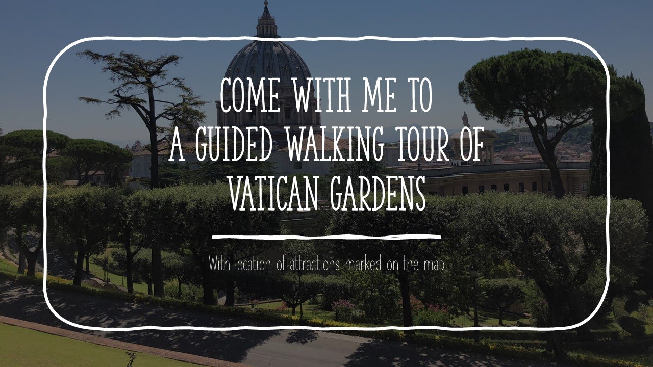 A walking tour of the Vatican garden with location of attractions