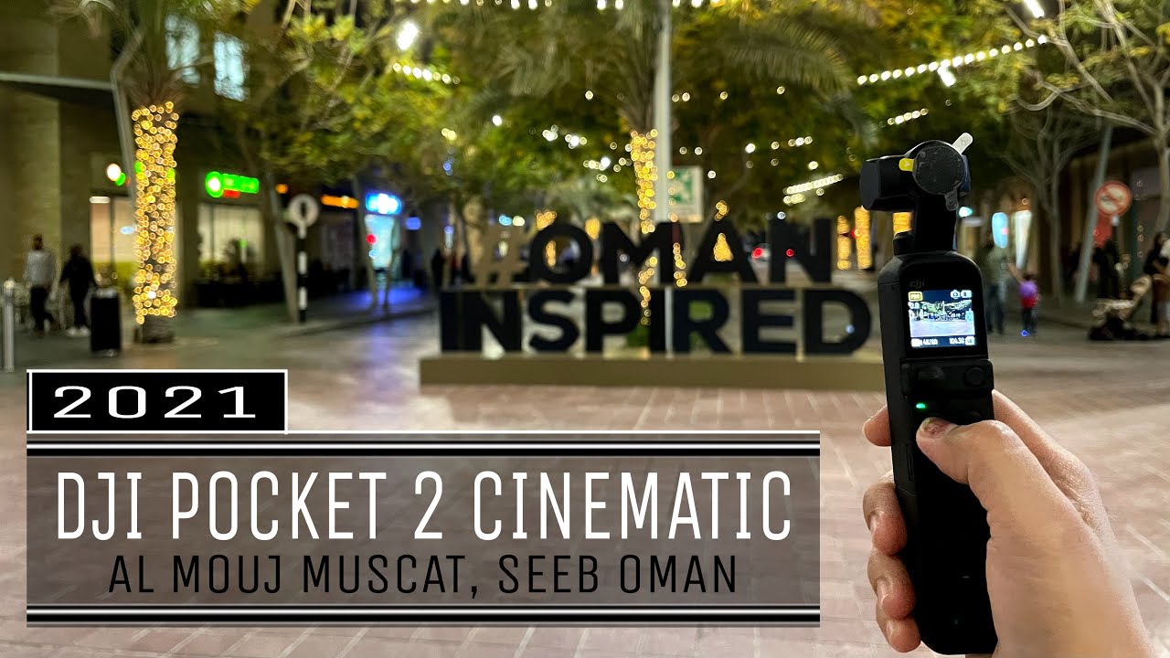 AL MOUJ MUSCAT | DJI Pocket 2 Cinematic
