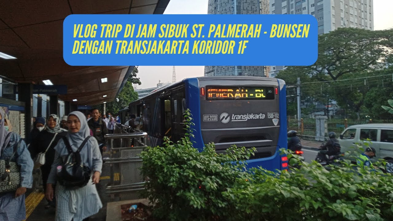 TransJakarta VLOG Koridor 1F dari St. Palmerah ke Bundaran Senayan Akhirnya Beroperasi Setiap Hari