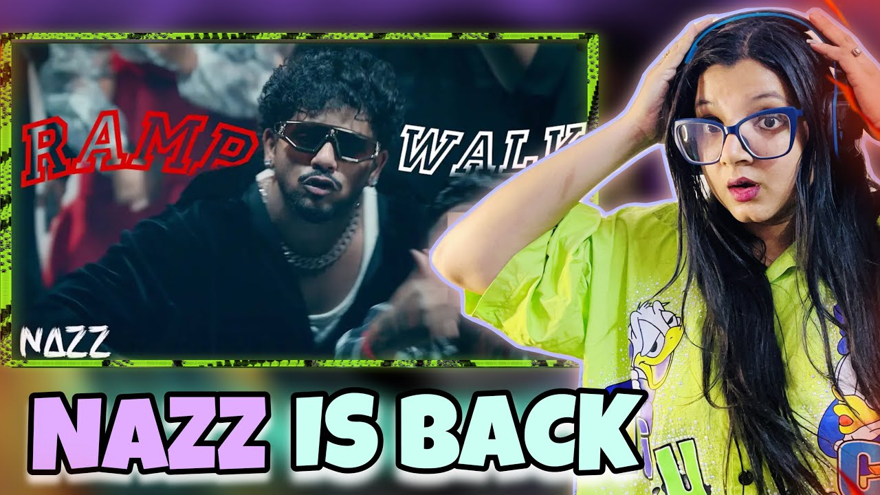 RAMP WALK - NAZZ | REACTION VIDEO