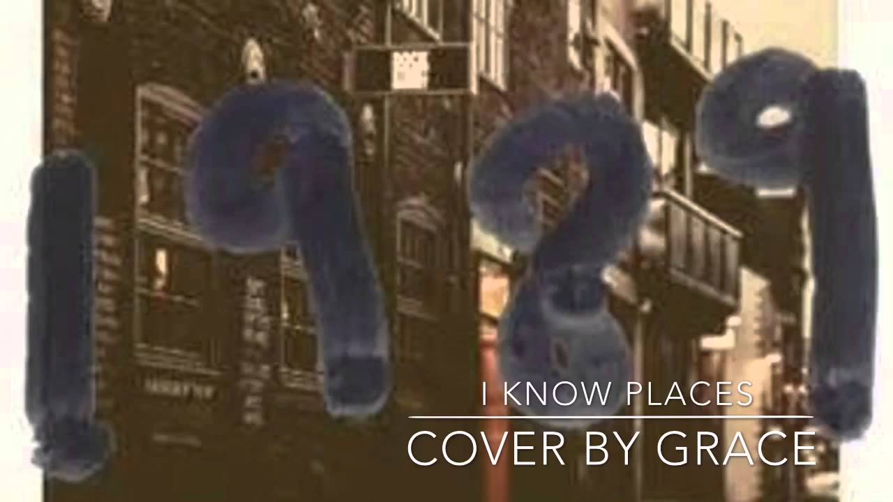 I Know Places- Cover