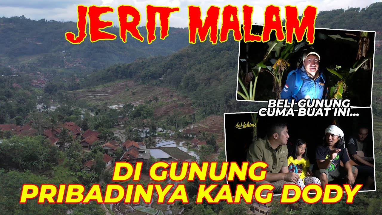 #EPS01 CIKAMUNDING | WOW !!! KANG DODY BELI GUNUNG !!! BUAT APA YAA???