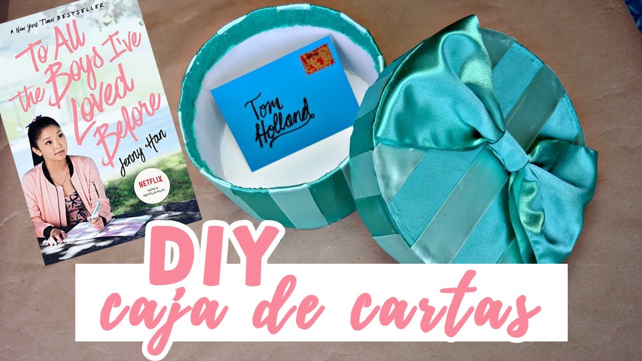Caja de Cartas de Amor - Cómo hacer la caja de Lara Jean en A todos los Chicos de los que me enamoré