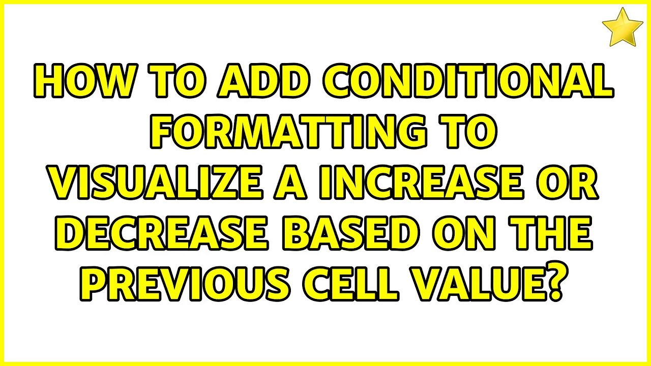 How to add conditional formatting to visualize a increase