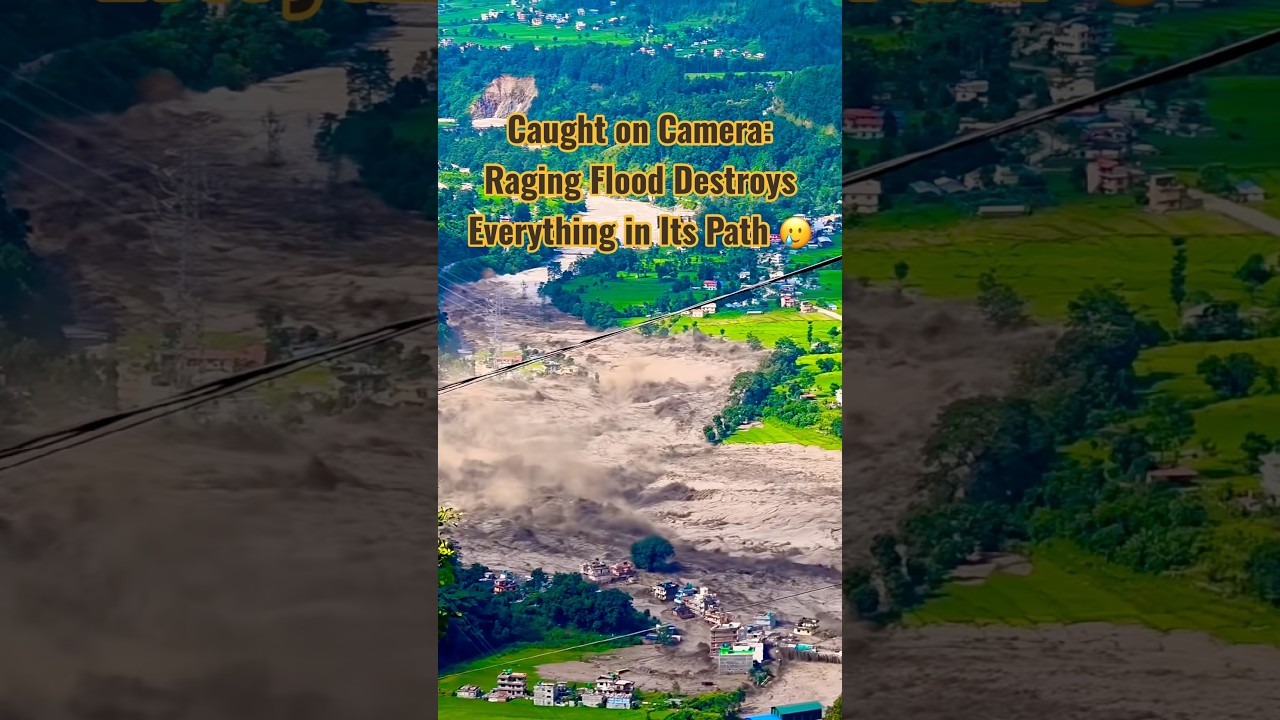 This Footage Shows How Powerful the Rasuwa Flood Really Was 😭