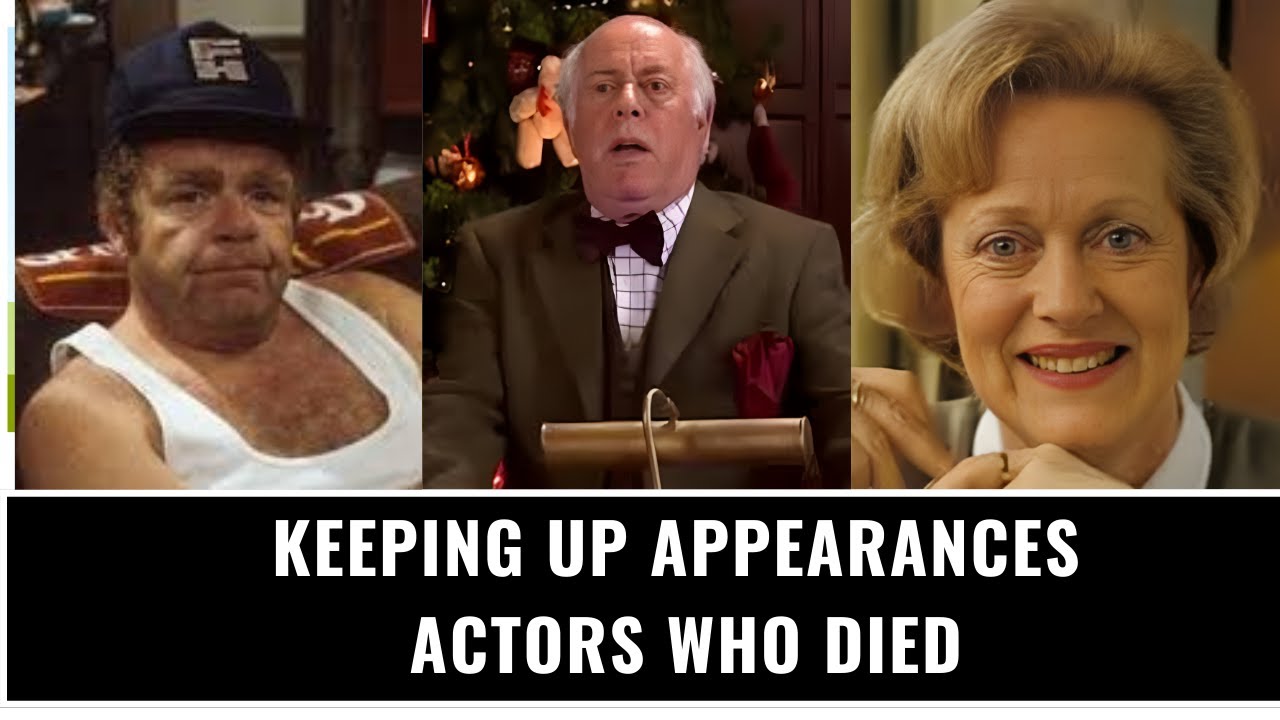 'Keeping Up Appearances Actors Who Died