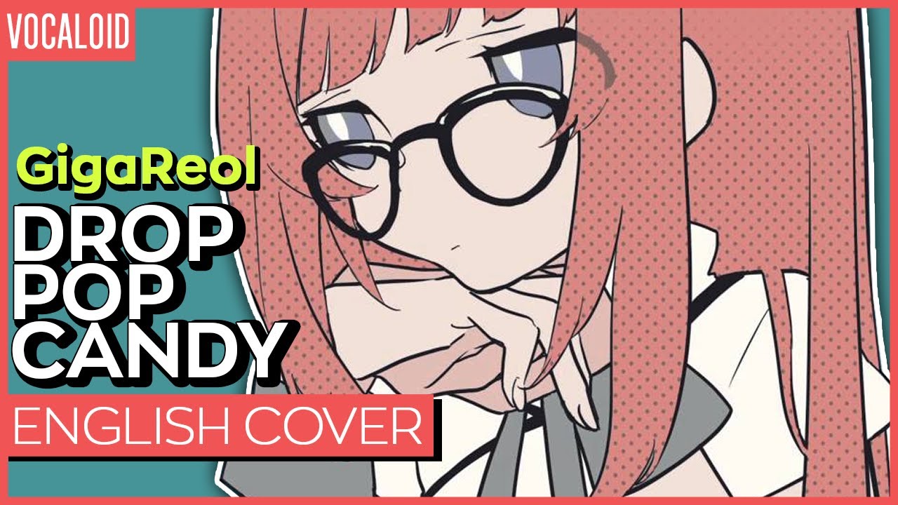 Drop Pop Candy ver. Kuraiinu & Rachie (ENGLISH)