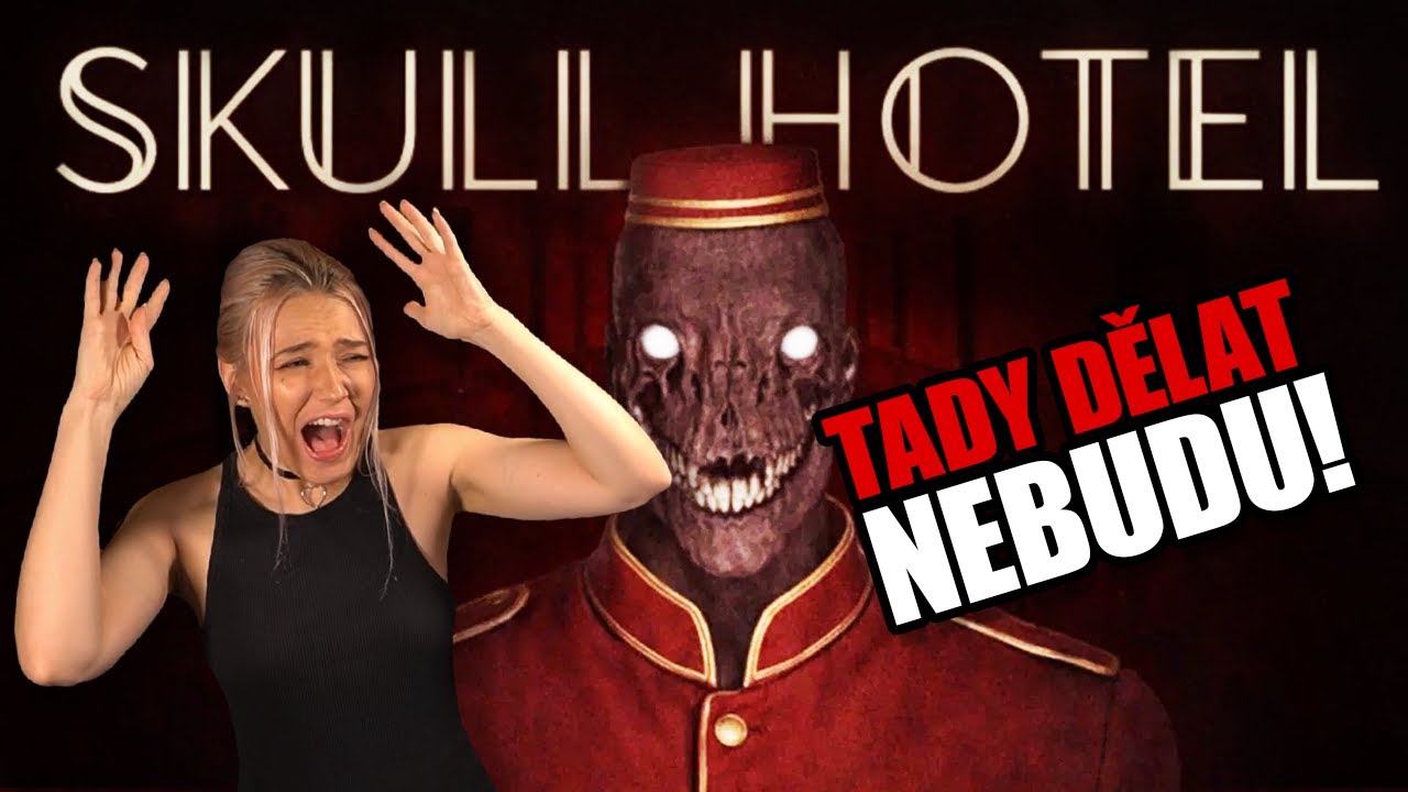 Tahle hra to se strachem UMÍ!  -  😱 SKULL HOTEL CZ/SK livestream💖