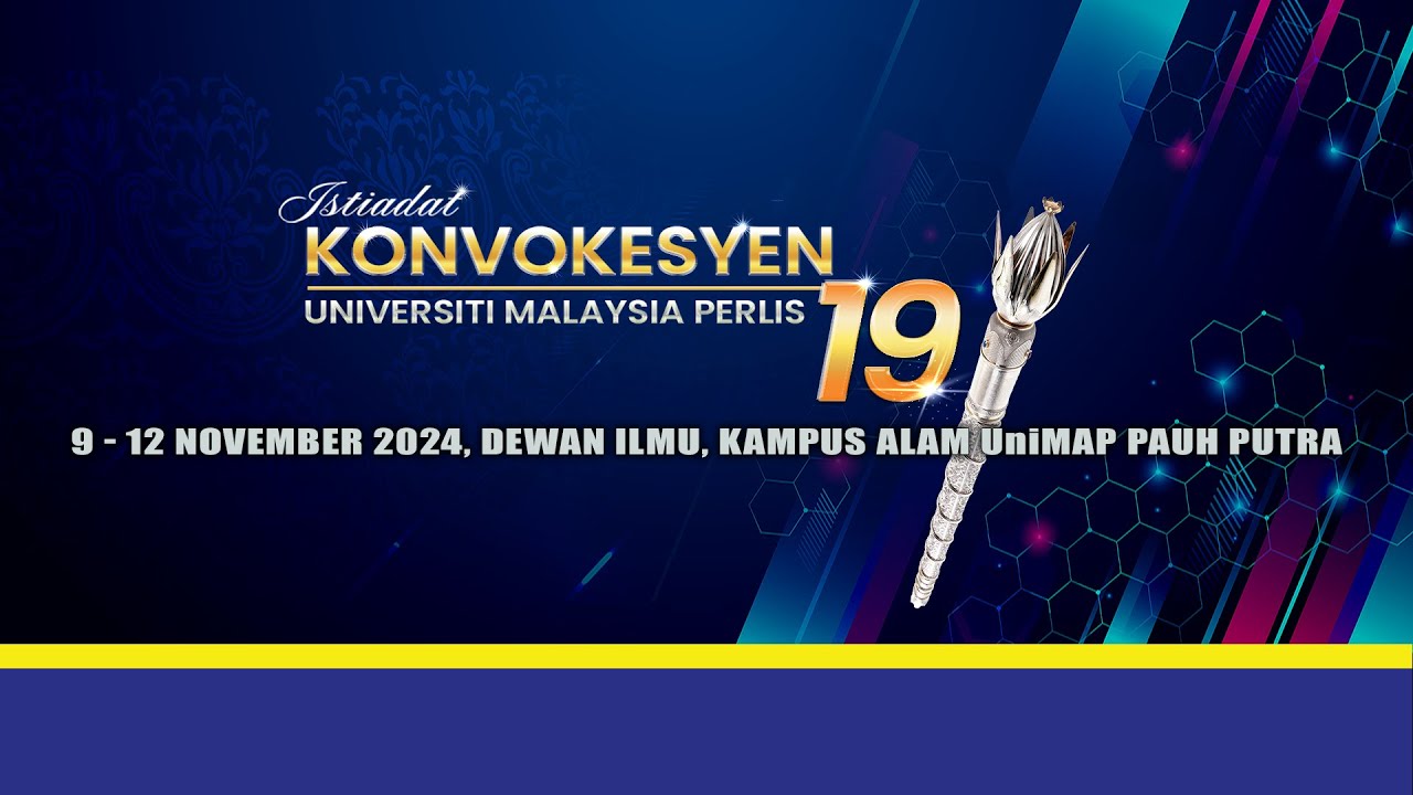 Istiadat Konvokesyen 19 UniMAP - Sidang 3