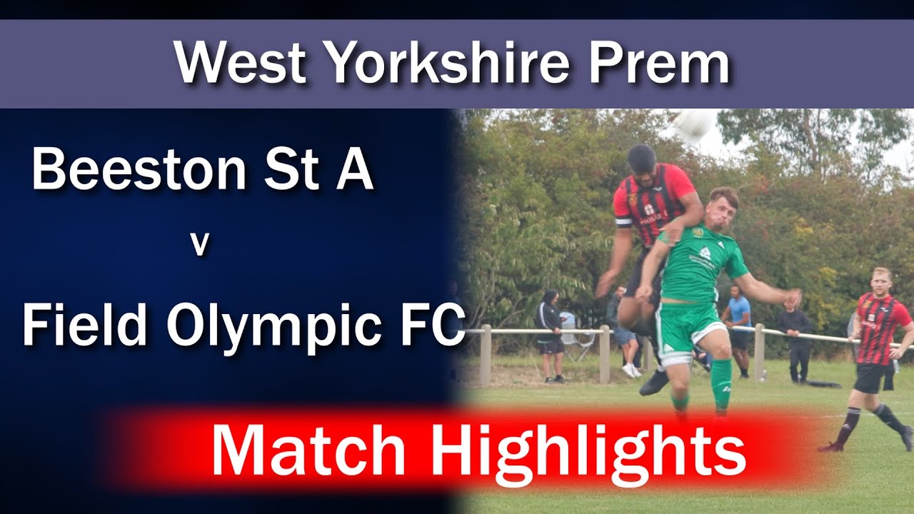 Match Highlights: Beeston St Anthony's v Field Olympic FC