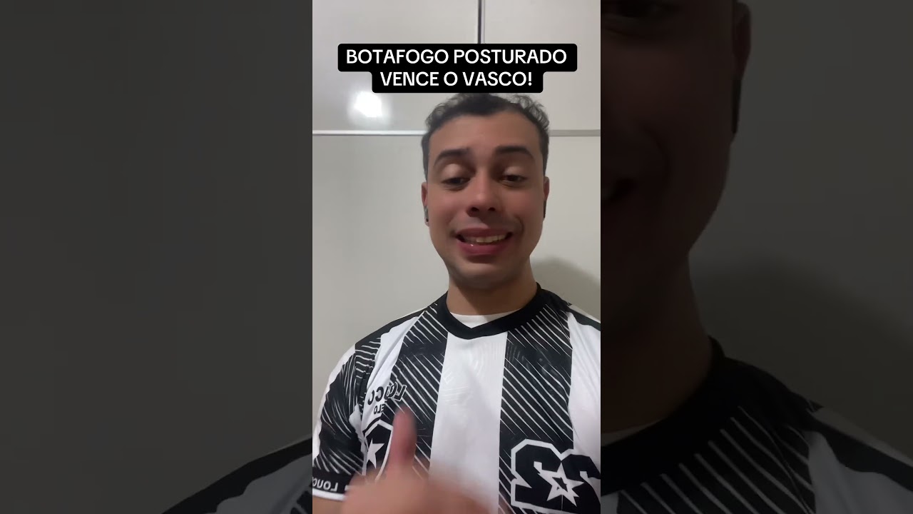 BOTAFOGO POSTURADO VENCE O VASCO! #botafogo #botafogorj #botafogoxvasco #brasileirao  #futebol