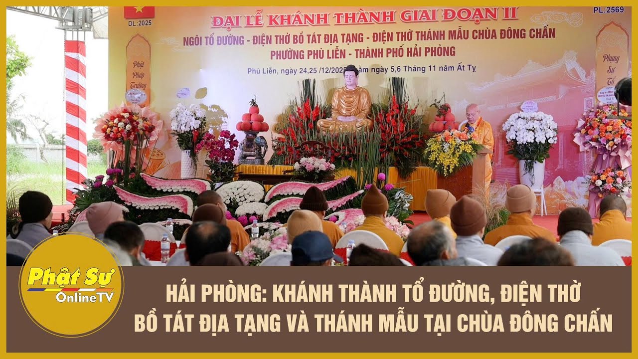Hải Ph&ograve;ng: Kh&aacute;nh th&agrave;nh Tổ đường, điện thờ Bồ t&aacute;t Địa Tạng v&agrave; Th&aacute;nh Mẫu tại ch&ugrave;a Đ&ocirc;ng Chấn
