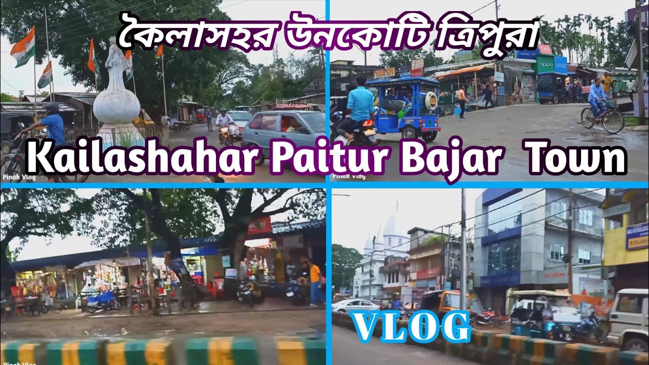 Kailashahar Town🔥Vlog  //. Kailashahar Unakoti😍 Tripura 2022 ❤ // Pinak Vlog