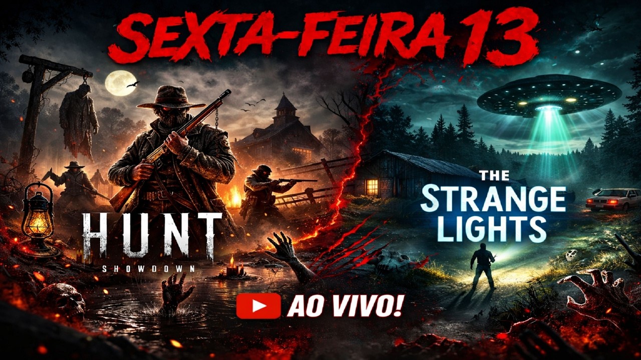 Especial Sexta-feira 13 🎃 Hunt: Showdown e The Strange Lights