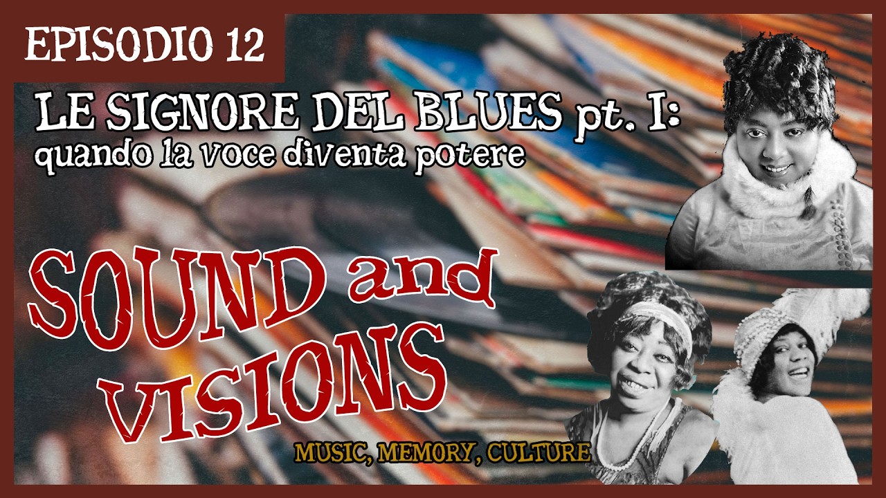 LE SIGNORE DEL BLUES parte I: Quando la voce diventa potere | Sound&Visions