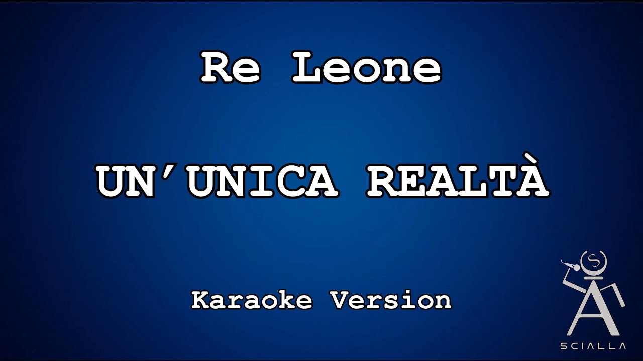 Il Re Leone - Un Unica Realtà (Con Cori) (KARAOKE - Instrumental)